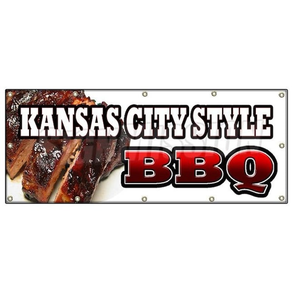 Signmission KANSAS CITY STYLEBBQ BANNER SIGN beef brisket ribs pork barbque open B-120 Kansas City Style BBQ - main
